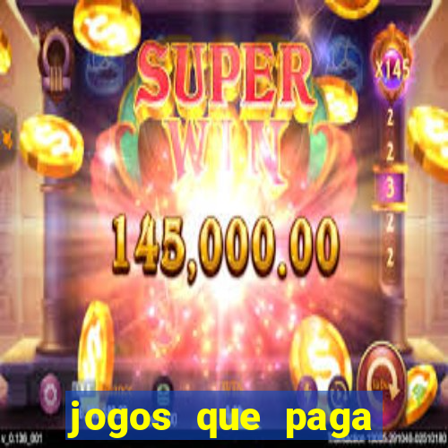 jogos que paga dinheiro sem depositar