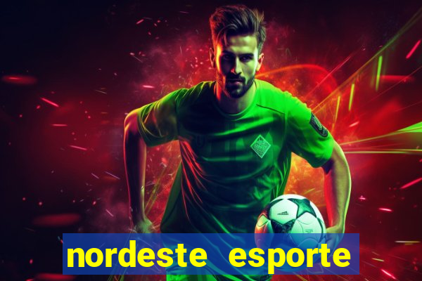 nordeste esporte net vip