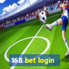 168 bet login