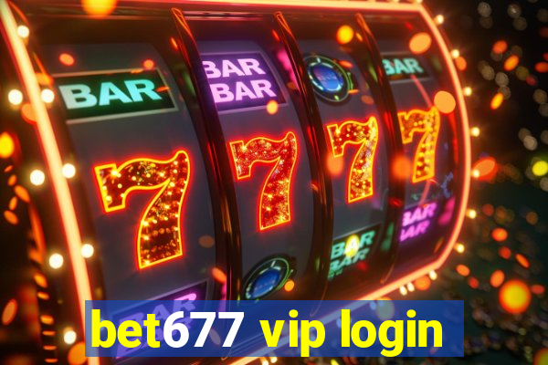 bet677 vip login