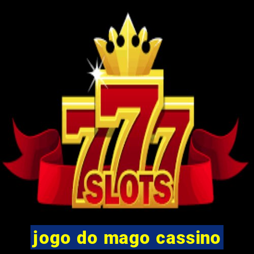 jogo do mago cassino