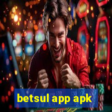 betsul app apk