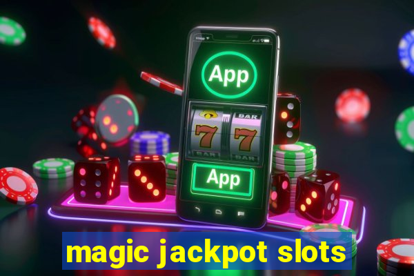 magic jackpot slots