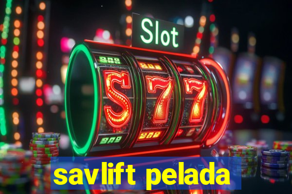 savlift pelada