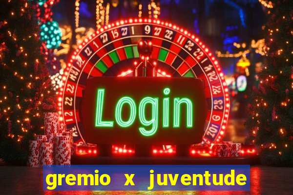 gremio x juventude ao vivo