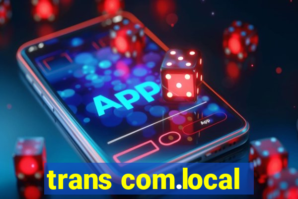 trans com.local