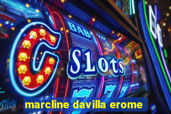 marcline davilla erome