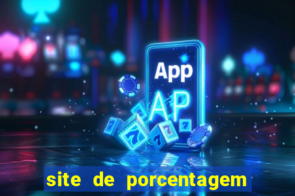 site de porcentagem de jogos slots