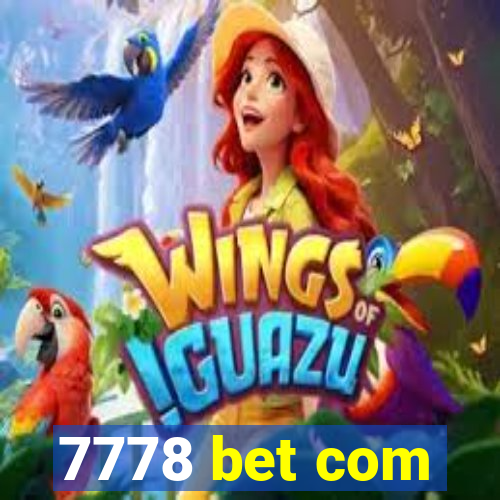 7778 bet com