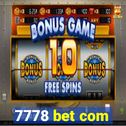 7778 bet com