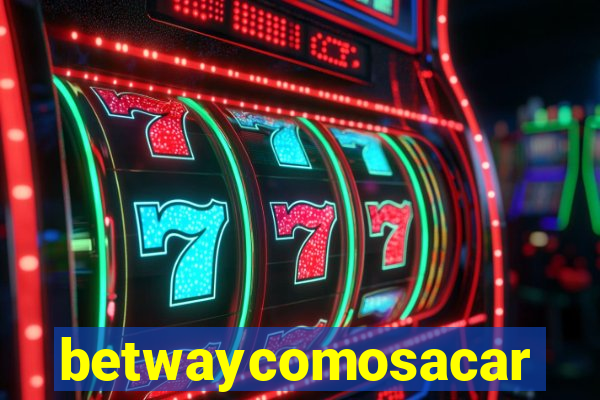 betwaycomosacar