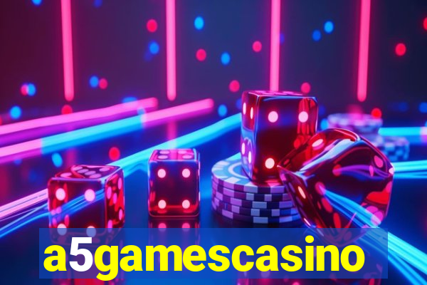 a5gamescasino