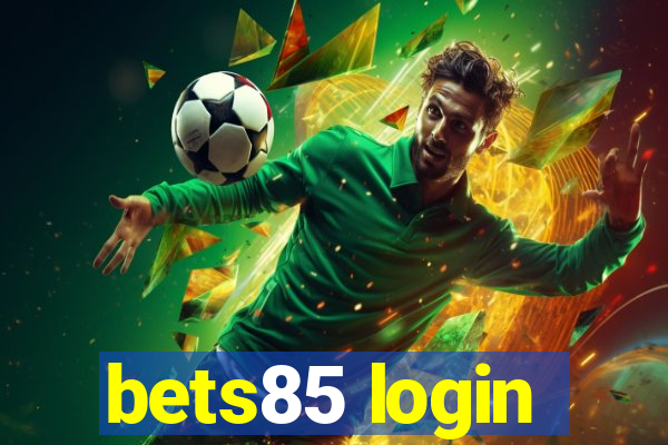 bets85 login