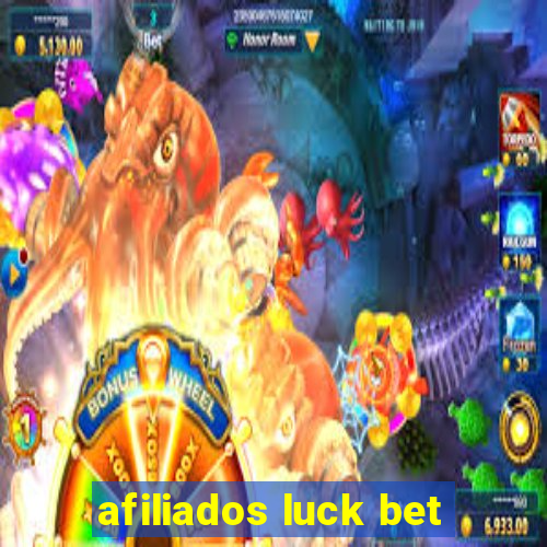 afiliados luck bet