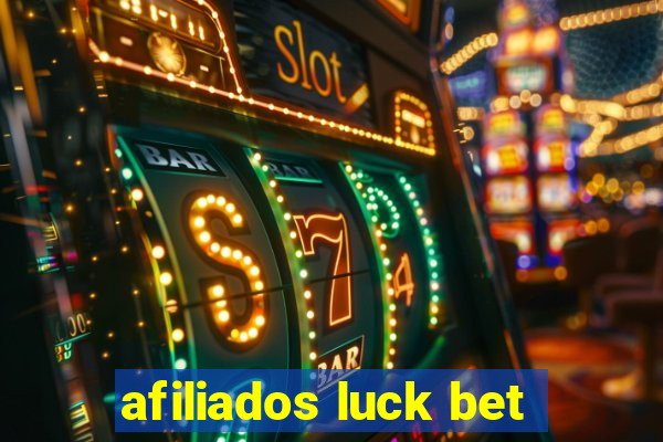 afiliados luck bet