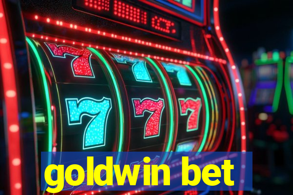 goldwin bet