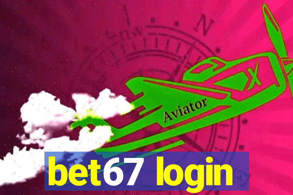 bet67 login