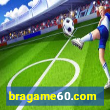 bragame60.com