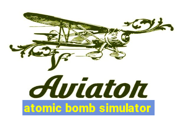 atomic bomb simulator