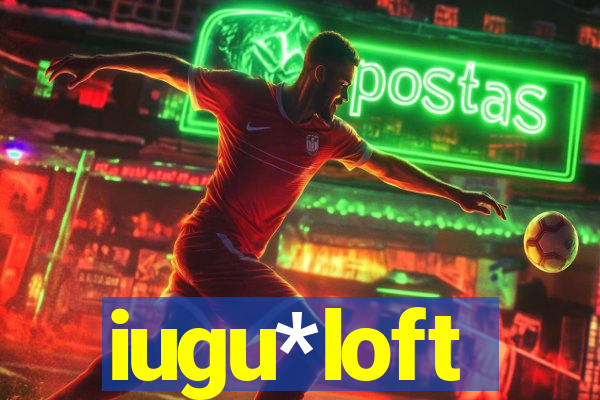 iugu*loft