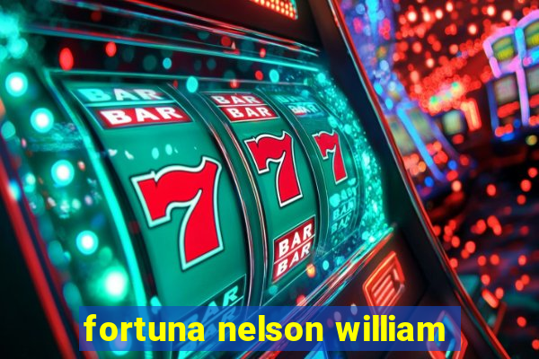 fortuna nelson william