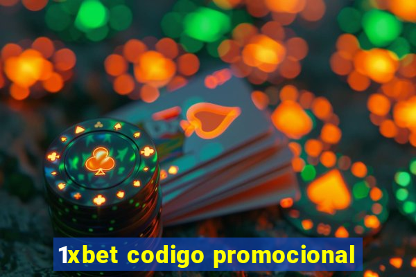 1xbet codigo promocional