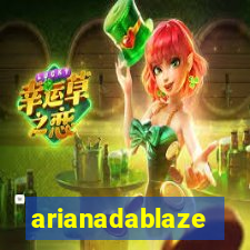 arianadablaze