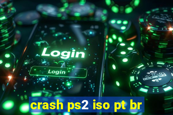 crash ps2 iso pt br