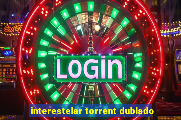 interestelar torrent dublado