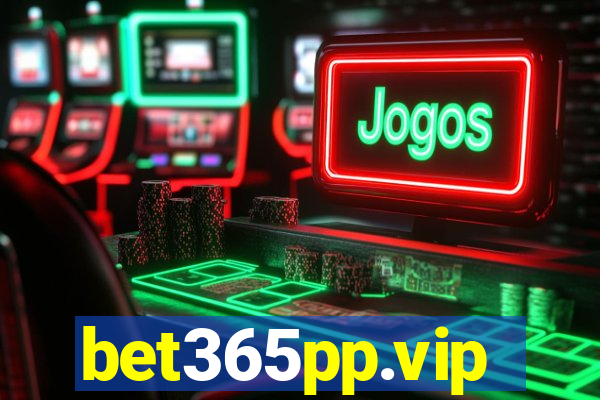 bet365pp.vip