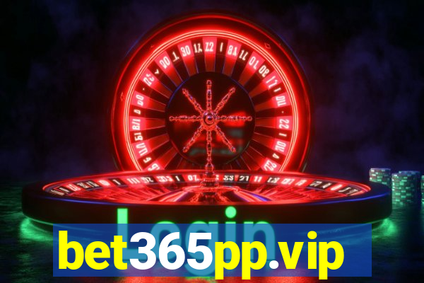 bet365pp.vip