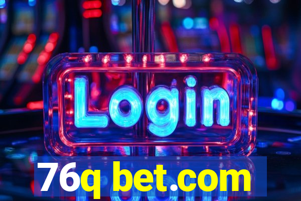 76q bet.com