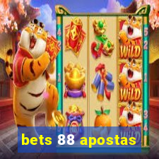 bets 88 apostas