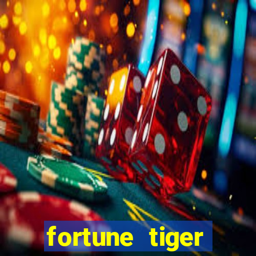 fortune tiger deposito de 1 real