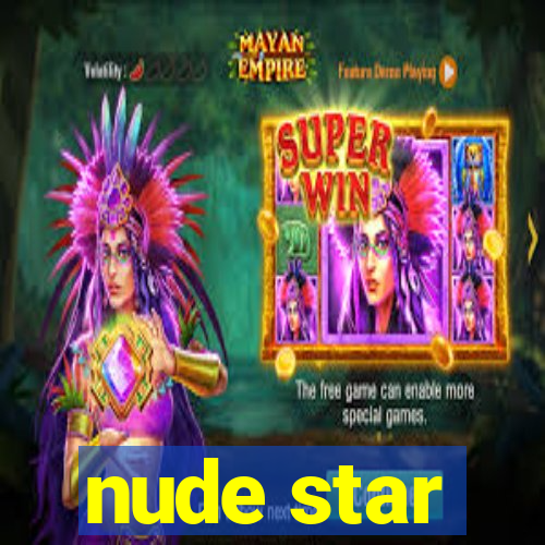 nude star