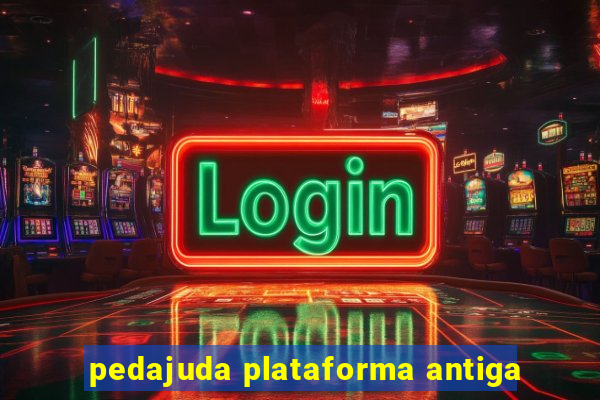 pedajuda plataforma antiga