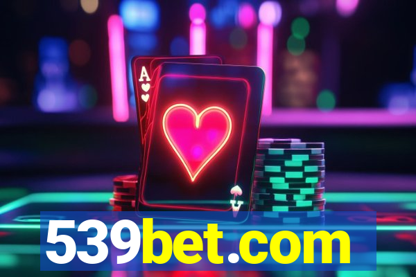 539bet.com