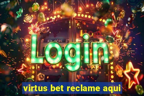 virtus bet reclame aqui