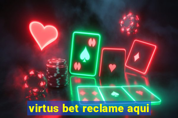 virtus bet reclame aqui