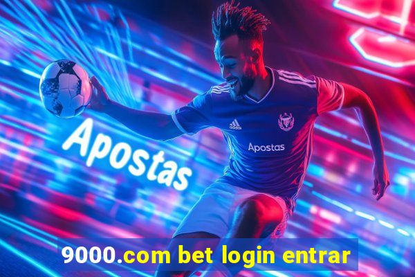 9000.com bet login entrar