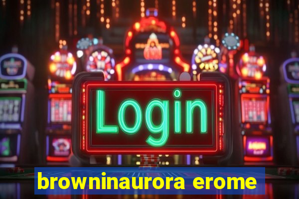 browninaurora erome