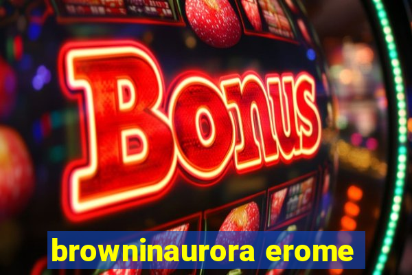 browninaurora erome