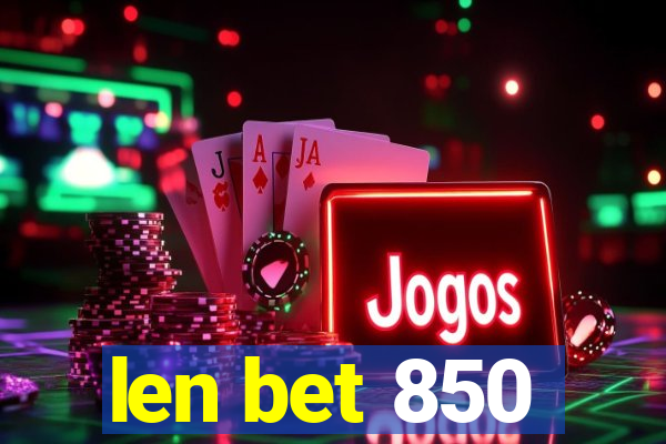 len bet 850