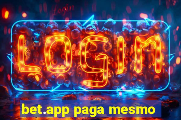 bet.app paga mesmo