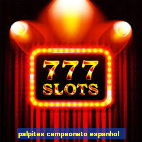 palpites campeonato espanhol