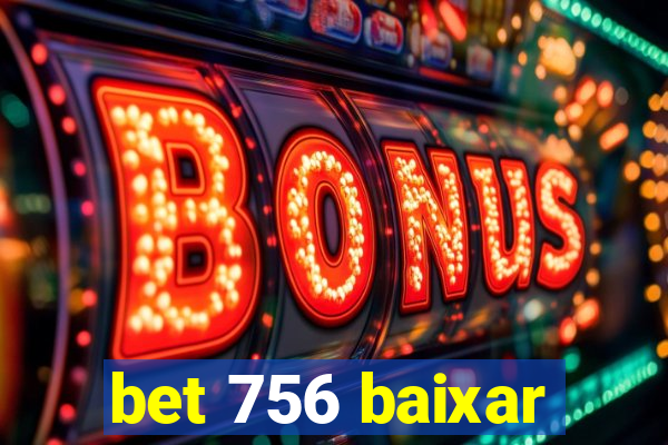 bet 756 baixar