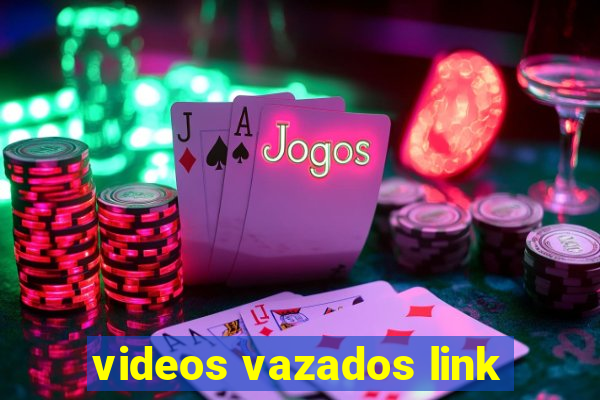 videos vazados link