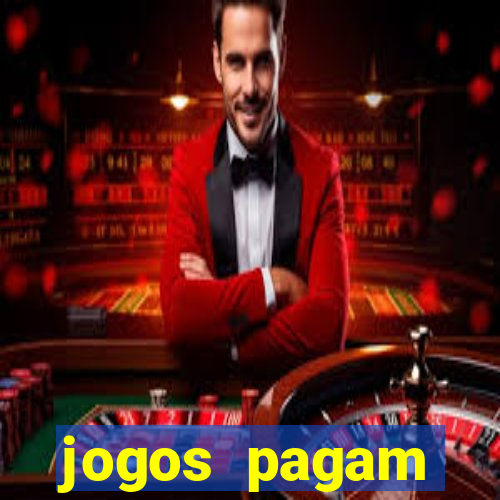 jogos pagam dinheiro de verdade