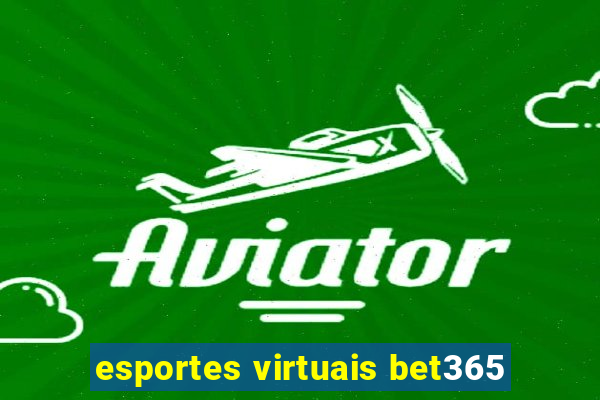 esportes virtuais bet365