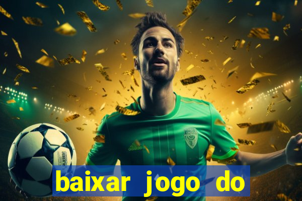 baixar jogo do tigre plataforma nova